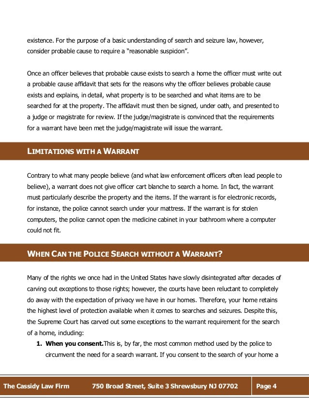 basic search and seizure warrant requirements Valid searches and seizures without warrants the court frequently asserts that ''the most basic constitutional rule in this area is that 'searches conducted outside the judicial process, without prior approval by judge or magistrate, are per se unreasonable’ under the fourth destroyed or removed before a search warrant could be. basic search and seizure warrant requirements Valid searches and seizures without warrants the court frequently asserts that ''the most basic constitutional rule in this area is that 'searches conducted outside the judicial process, without prior approval by judge or magistrate, are per se unreasonable’ under the fourth destroyed or removed before a search warrant could be.