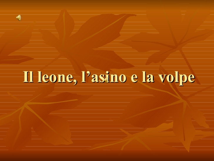 Il Leone L'asino E La Volpe