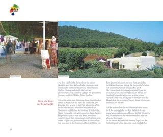 Hippie-Markt                       Pla de Corona


                                   Auf dem Lande sieht die Insel wie ein naives            Ibiza geboten bekommt, wo eine bunt gemischte,
                                   Gemälde aus: Rote, lockere Erde, verstreute, weit       nicht klassifizierbare Menge die Hauptrolle bei einer
                                   voneinander entfernte Häuser und reine Formen.          Art ununterbrochenem Schaulaufen spielt.
                                   Und im Hintergrund die für die Insel so                 Die Unterschiede in Aufmachung und Typus der
                                   charakteristischen Anhöhen – Hügel mit gerundeten       einzelnen Leute, die unterschiedliche Musik, die
                                   Formen, weiblich. Wälder, Täler, Quellen.               Straßen-Flohmärkte sehen aus, wie aus einem
                                                                                           orientalischen Film. Und ganz in der Nähe sind die
                                   Als sei sie selbst eine Ableitung dieser hinreißenden   Megadiskos die modernen Tempel dieses Erlebnisses
                Ibiza, die Insel
                                   Natur, ist Ibiza auch die Insel der Kreativität, der    ibizenkischer Nächte.
               der Kreativität     Künstler. Hier wurde in den 70er Jahren die Adlib-
                                   Mode erfunden und ist seither beispielhaft für          Auf der anderen Seite der Skala findet sich aber immer
                                   Tendenzen und Moden. Architekten, Schriftsteller,       noch das ursprüngliche, alte Ibiza. Es lebt in den ein
                                   Maler, Fotografen – sie alle waren von ihrem Zauber     wenig heruntergekommenen Häusern der Dalt Vila und in
                                   hingerissen. Spricht man von Ibiza, muss man            den Fischerhäuschen des Marinaviertels fort. Aber vor
                                   natürlich auch über Amüsement und Sophistication        allem auf dem Lande.
                                   reden. Es gibt kein phantastischeres Schauspiel als     Da die Häuser der Dörfer weit verstreut liegen, war der
                                   das, was man in den Sommernächten am Hafen von          Dorfmittelpunkt schon immer ein Lokal, das Café, Bar


24
 