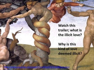 To identify why these loves were considered ‘illicit’Illicit loveBell: Who decides what is ‘illicit’?Watch this trailer; what is the illicit love?Why is this kind of love deemed illicit? http://www.youtube.com/watch?v=nBDpECG3Ub4&feature=related