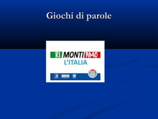 Giochi di parole
 