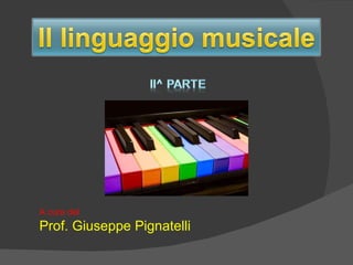 A cura del  Prof. Giuseppe Pignatelli 
