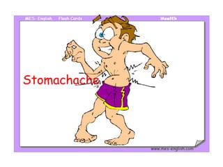 Stomachache 
 
