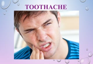 TOOTHACHE
 