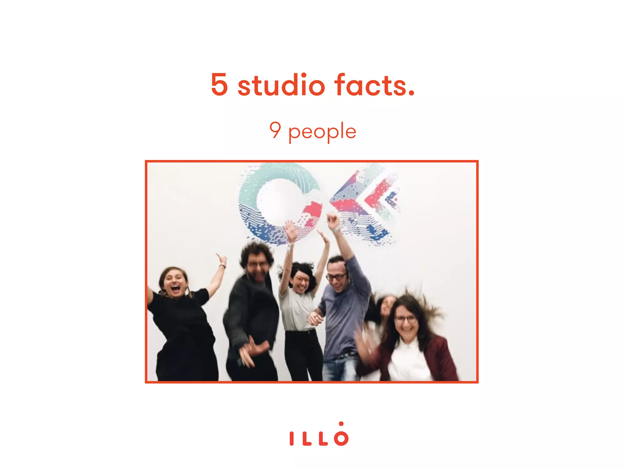 9 people
5 studio facts:
 