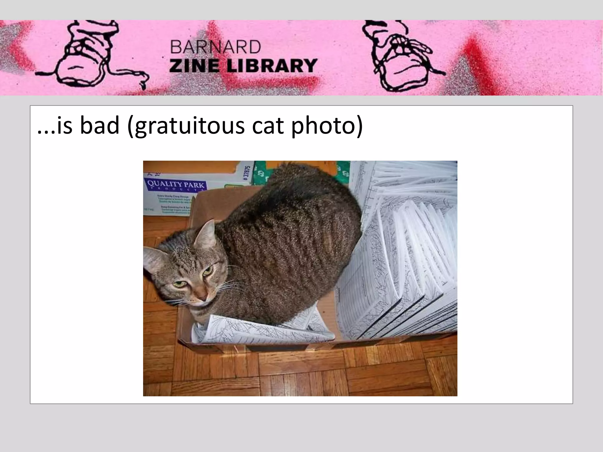 ...is bad (gratuitous cat photo)
 