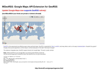 http://brainoff.com/gmaps/mgeorss.html 