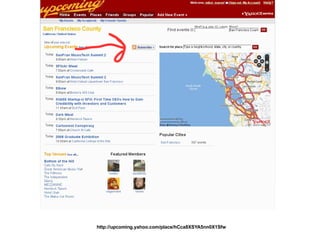 http://upcoming.yahoo.com/place/hCca8XSYA5nn0X1Sfw 