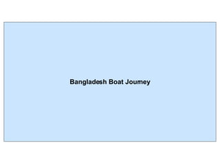 Bangladesh Boat Journey 