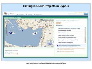 Editing in UNDP Projects in Cyprus http://mapufacture.com/feeds/1000504/edit?category=Cyprus 