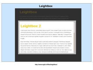 Leightbox http://www.eight.nl/files/leightbox/ 