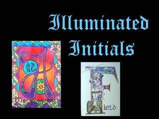Illuminated  Initials 