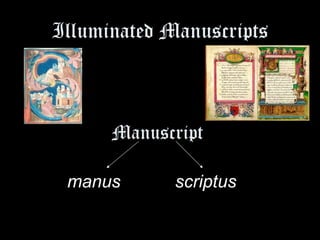 Manuscript manus   scriptus Illuminated Manuscripts 