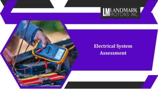 Electrical System
Assessment
 