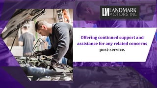 Offering continued support and
assistance for any related concerns
post-service.
 