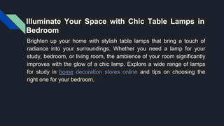 Illuminate Your Space with Chic Table Lamps in Bedroom | PPTX