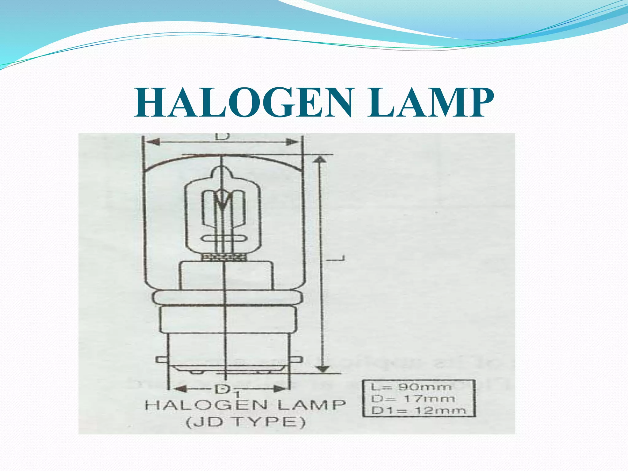 HALOGEN LAMP
 