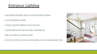 Entrance Lighting
 