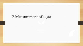 2-Measurement of Light
 