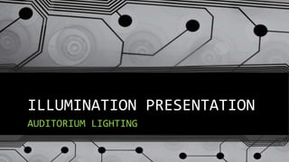 Illumination presentation | PPTX