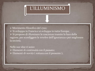 L’ILLUMINISMO ,[object Object]