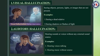 THE PRSEENTATION ON ILLUSION AND HALLUCINATION WITH TYPES | PPTX