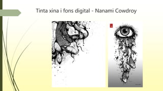 Tinta xina i fons digital - Nanami Cowdroy
 