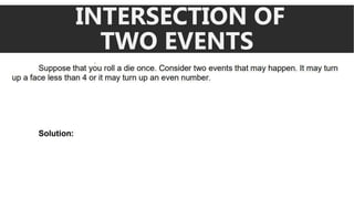 INTERSECTION OF
TWO EVENTS
 