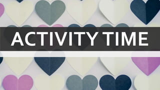 ACTIVITY TIME
 