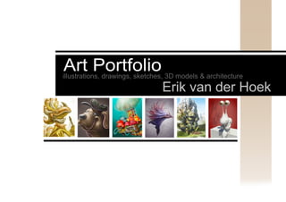 Art Portfolio - Erik van der Hoek | PDF