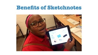 Beneﬁts of Sketchnotes
 