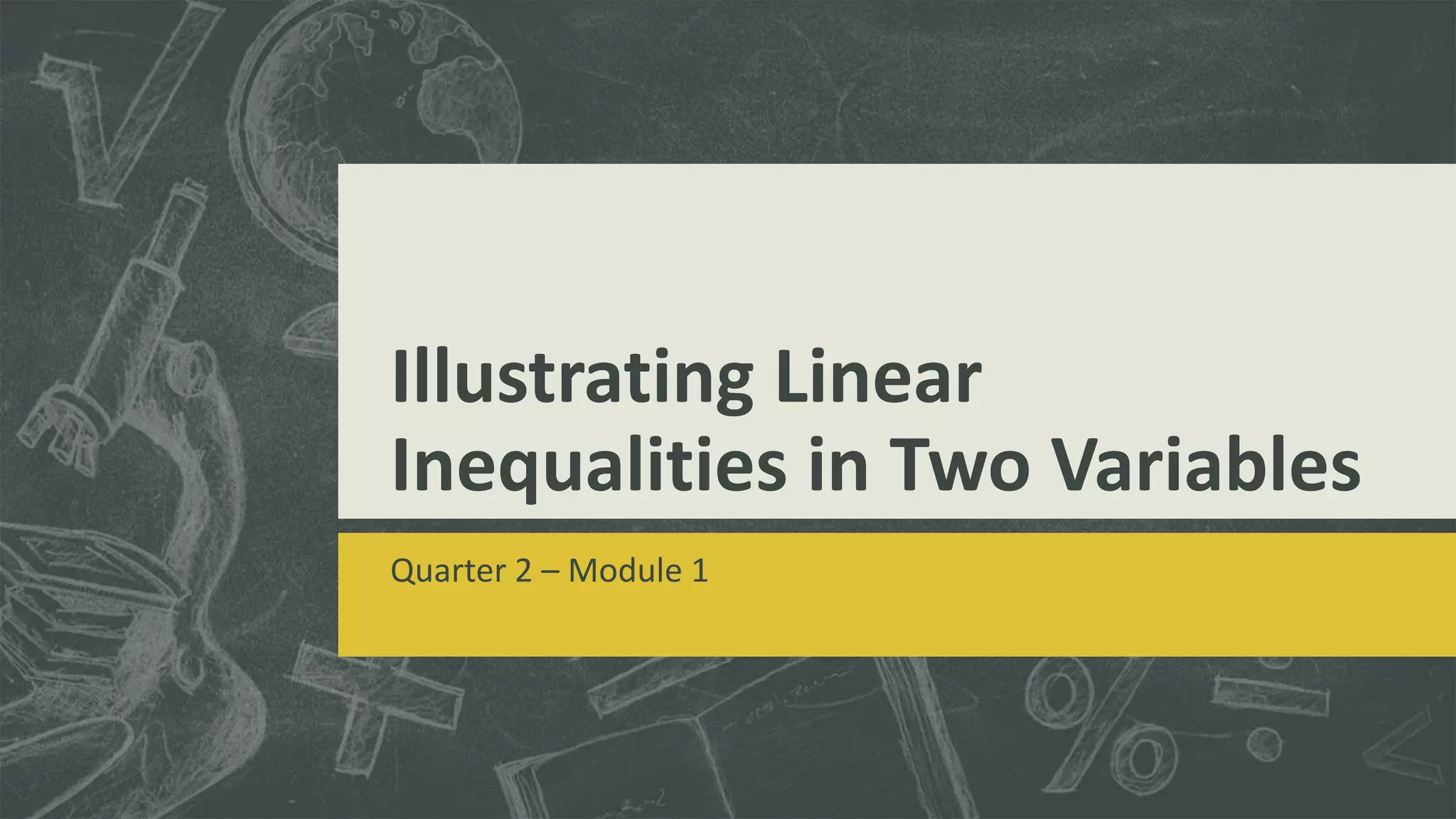 Illustrating Linear Inequalities in Two Variables.pptx