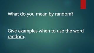 Illustrating Random Variables and Distinguishing Between a Discrete.pptx