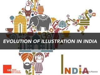 Image Credits:Pinterest
EVOLUTION OF ILLUSTRATION IN INDIAEVOLUTION OF ILLUSTRATION IN INDIA
 
