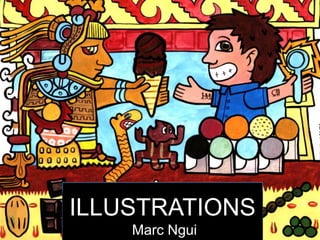 ILLUSTRATIONS
Marc Ngui
 