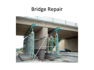 Bridge Repair
 