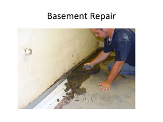 Basement Repair
 