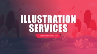 ILLUSTRATION
SERVICESwinbizsolutionsindia.com
 