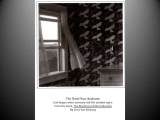 Harris Burdick The Third Floor Bedroom