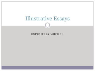 Expository Writing Illustrative Essays 