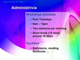 Intermediate Adobe Illustrator CS3 welcome & course outline (2009) | PPT