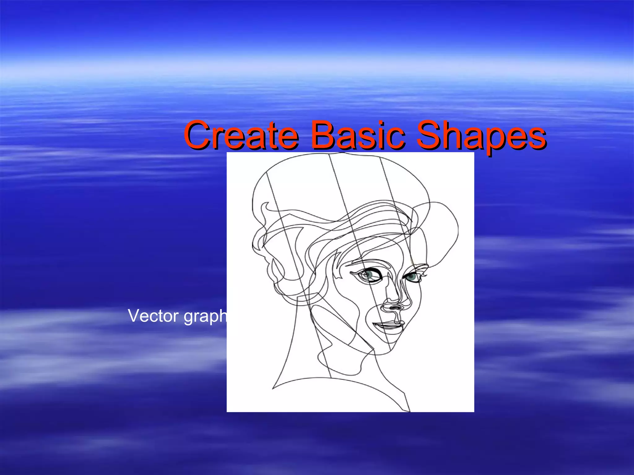 Create Basic Shapes Vector graphic 