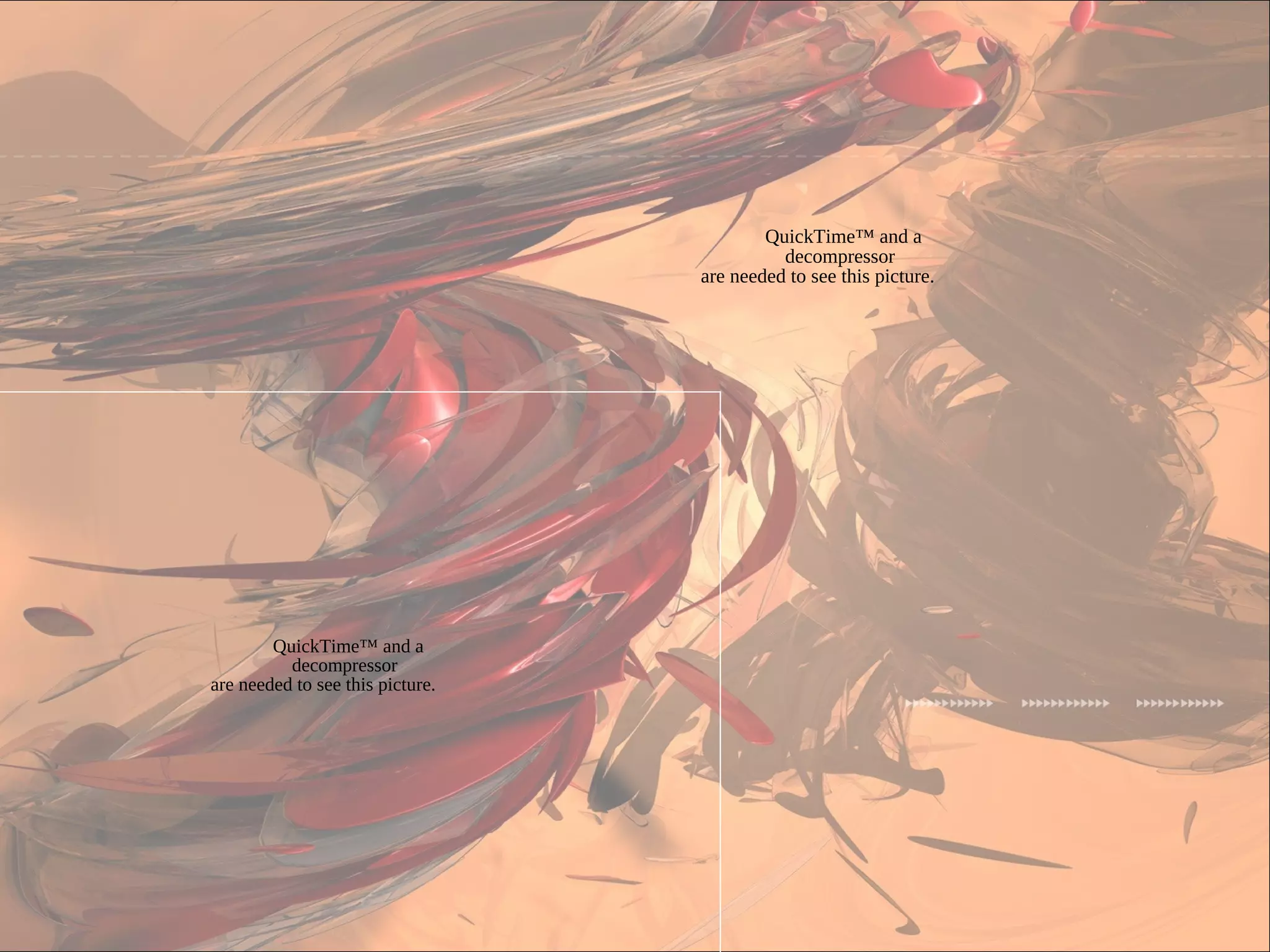 QuickTime™ and a
decompressor
are needed to see this picture.
QuickTime™ and a
decompressor
are needed to see this picture.
 