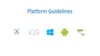 Platform Guidelines
 