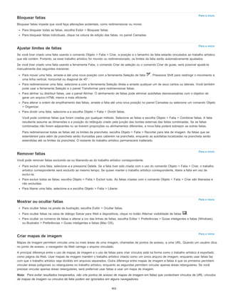 Para o início
Para o início
Para o início
Para o início
Para o início
Bloquear fatias
Bloquear fatias impede que você faça alterações acidentais, como redimensionar ou mover.
Para bloquear todas as fatias, escolha Exibir > Bloquear fatias.
Para bloquear fatias individuais, clique na coluna de edição das fatias, no painel Camadas.
Ajustar limites de fatias
Se