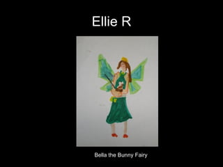 Ellie R Bella the Bunny Fairy 
