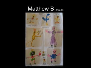 Matthew B  (Prep G) 