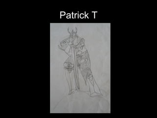 Patrick T 