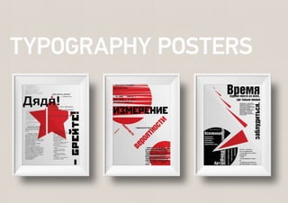 TYPOGRAPHY POSTERS
 