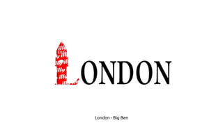London - Big Ben
 